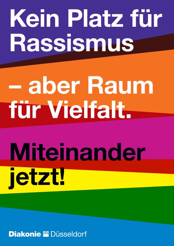 Plakat mit der Aufschrift Kein Platz für Rassismus - aber Raum für Vielfalt. Miteinander jetzt.