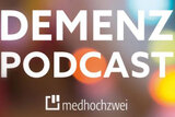 Der Demenz-Podcast